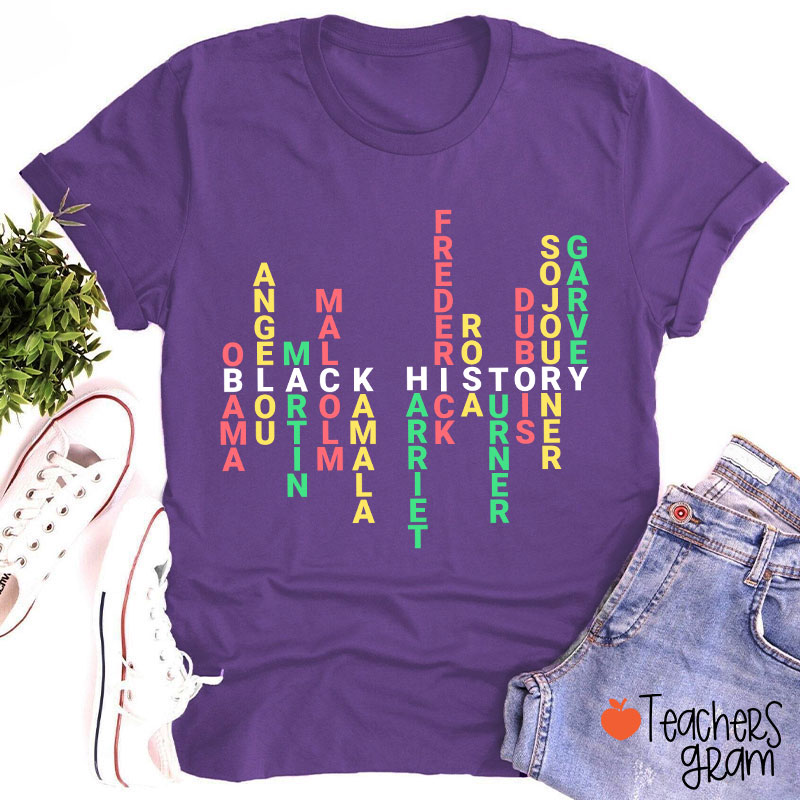 Black History Historical Figures Teacher T-Shirt