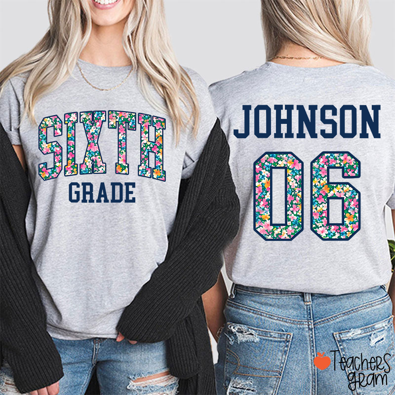 Personalized Grade And Name Flowers Fonts Back To School Teacher Two Sided T-Shirt