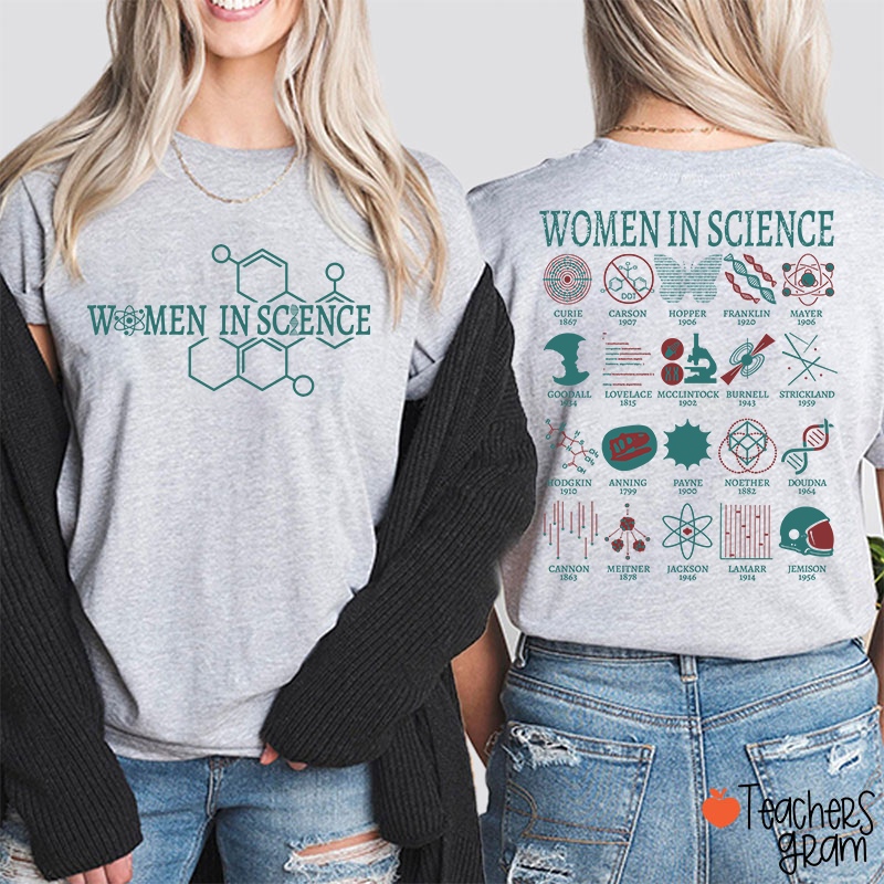 Women In Science Powerful Women Teacher Two Sided T-Shirt