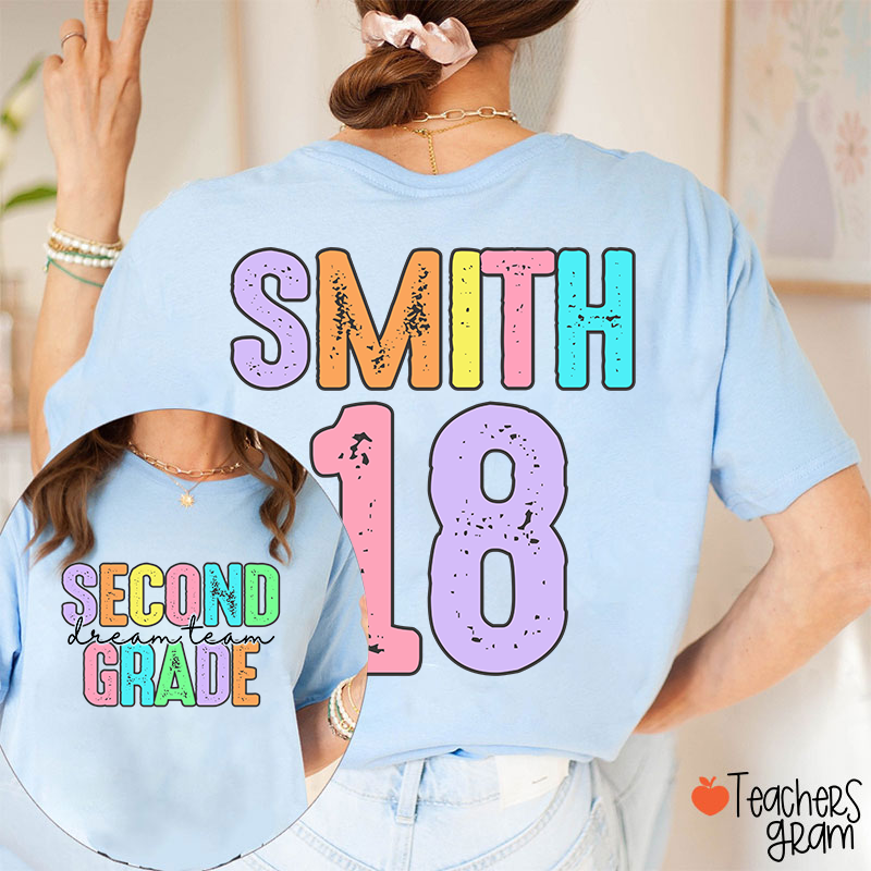 Personalized Grade And Name Dream Team Teacher Two Sided T-Shirt