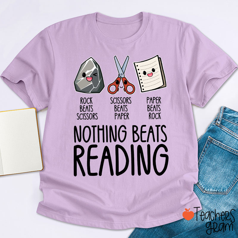Nothing Beats Reading Teacher T-Shirt