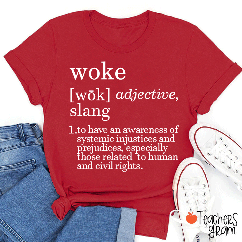 Woke Glossary Teacher T-Shirt