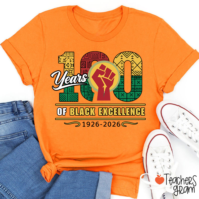 100 Years Of Black Excellence 1926-2026 Teacher T-Shirt