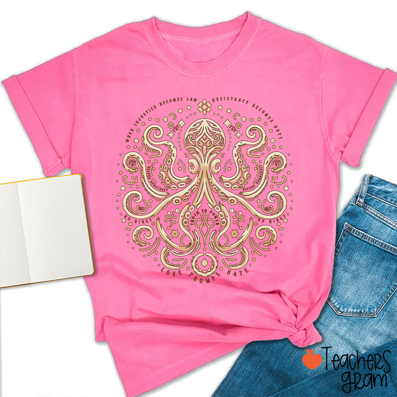 Subtle Octopus Art Social Justice Teacher T-Shirt