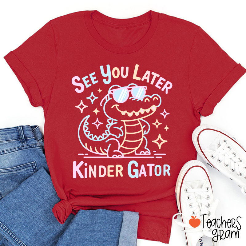 Personalized Grade See You Later Kinder Gator Teacher T-Shirt