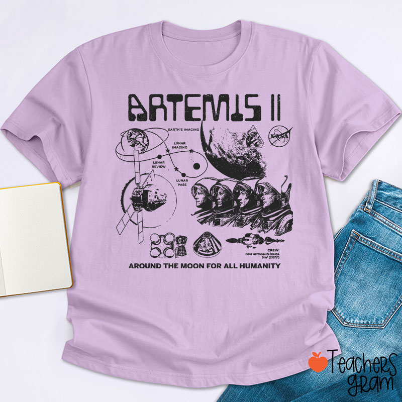 Artemis Around The Moon For All Humanity Teacher T-Shirt
