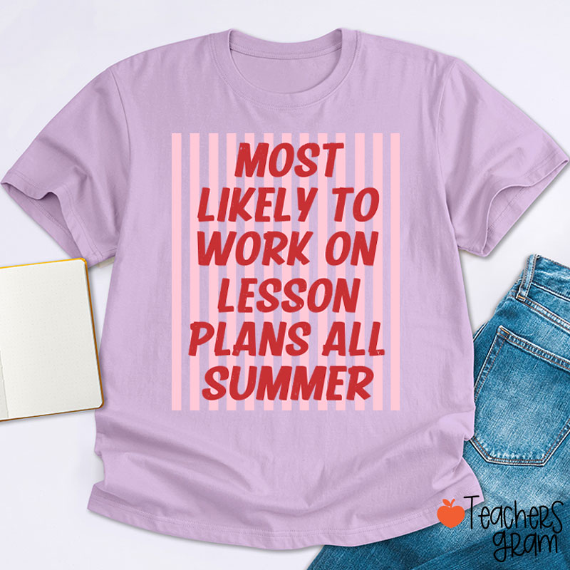 Personalized Text This Summer Most Likely To Teacher T-Shirt