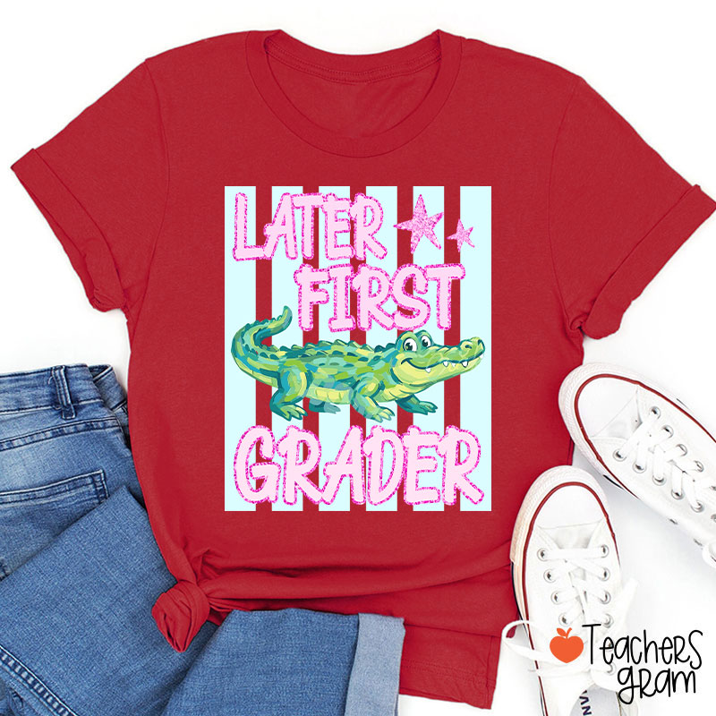 Personalized Grade Later Gator Teacher T-Shirt