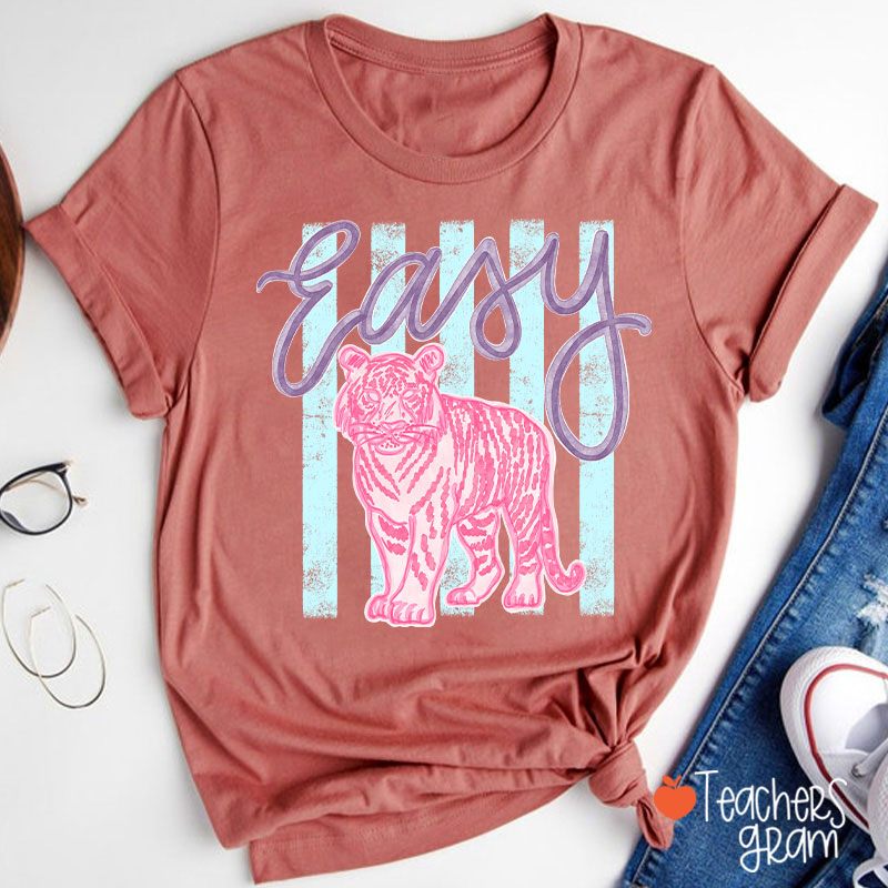 Everyday Easy Tiger Teacher T-Shirt