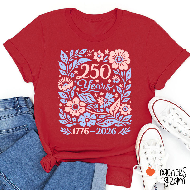 Floral 250 Years 1776 To 2026 Teacher T-Shirt