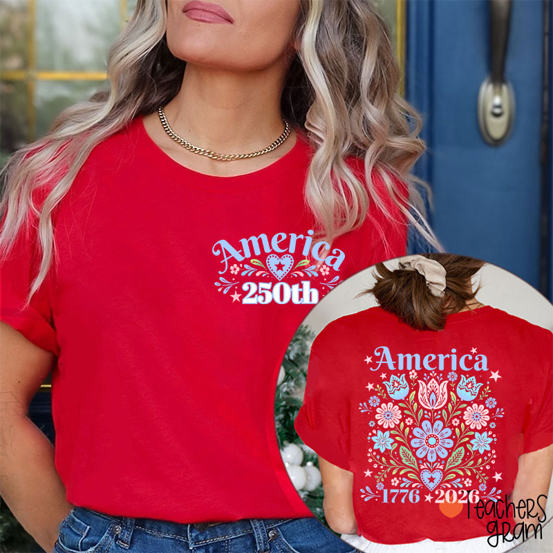 America 250 Floral Folk Art Teacher Two Sided T-Shirt