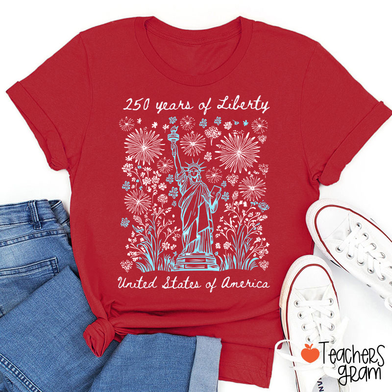 250 Years Of Liberty United States Of America Teacher T-Shirt