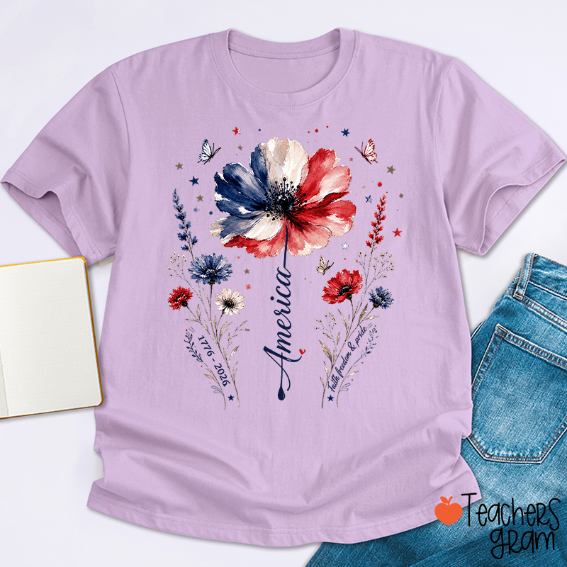 From 1776 To 2026 America Faith Freedom And Pride Teacher T-Shirt