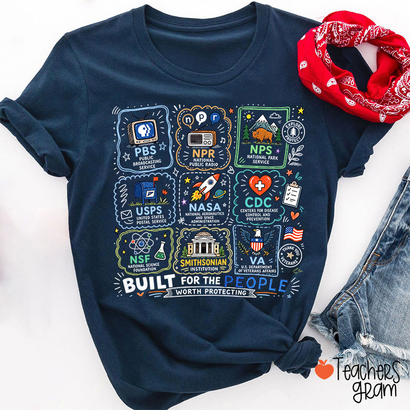 Built For The People Worth Protecting Teacher T-Shirt