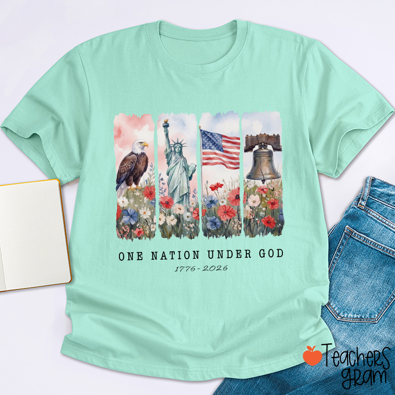 One Nation Under God 1776-2026 Teacher T-Shirt