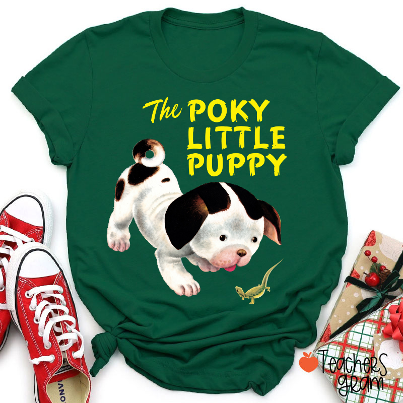 The Poky Little Puppy Teacher T-Shirt