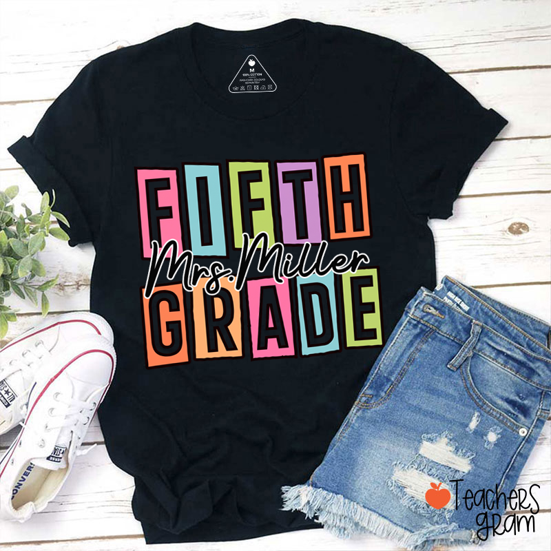 Personalized Name And Grade Colorful Block Letter Cursive Script Teacher T-Shirt