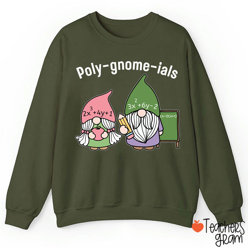 Polygnomeials Math Teacher Sweatshirt