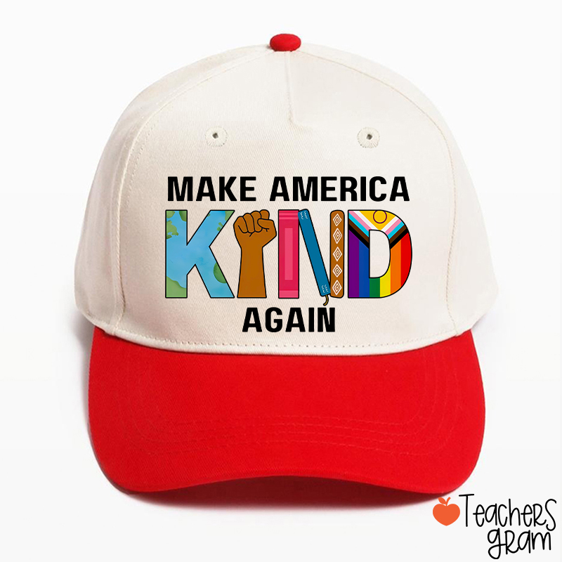 Make America Kind Again Teacher Baseball Cap