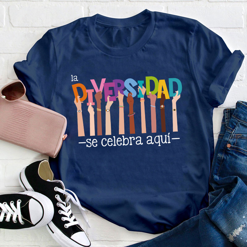 Celebrate Diversity Spanish Teacher T-Shirt T-Shirt