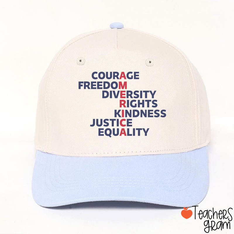 Courage Freedom Diversity Right Kindness Justice Equality America Teacher Baseball Cap