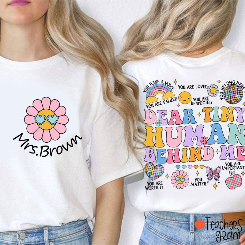 Personalized People Behind Me Please Pay Attention Teacher Two Sided T-Shirt