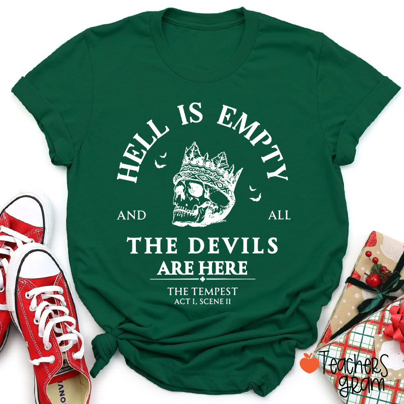 Hell Is Empty And All The Devils Are Here Shakespeare Teacher T-Shirt