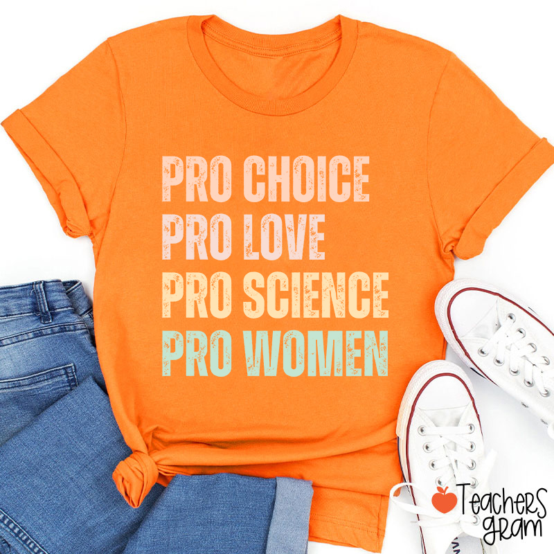 Pro Choice Pro Love Teacher T-Shirt