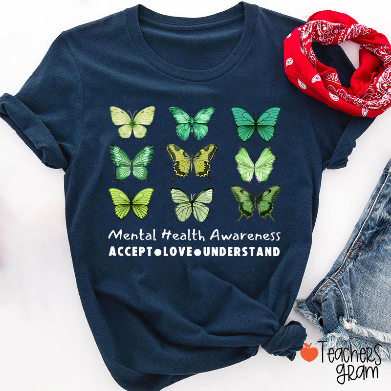 Accept Love Understand Butterfly Graphic Mental Health Awareness Teacher T-Shirt