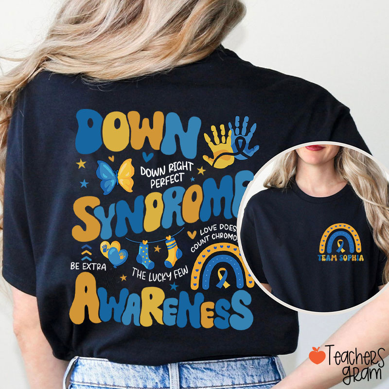 Personalized Name Down Syndrome Awareness Teacher Two Sided T-Shirt