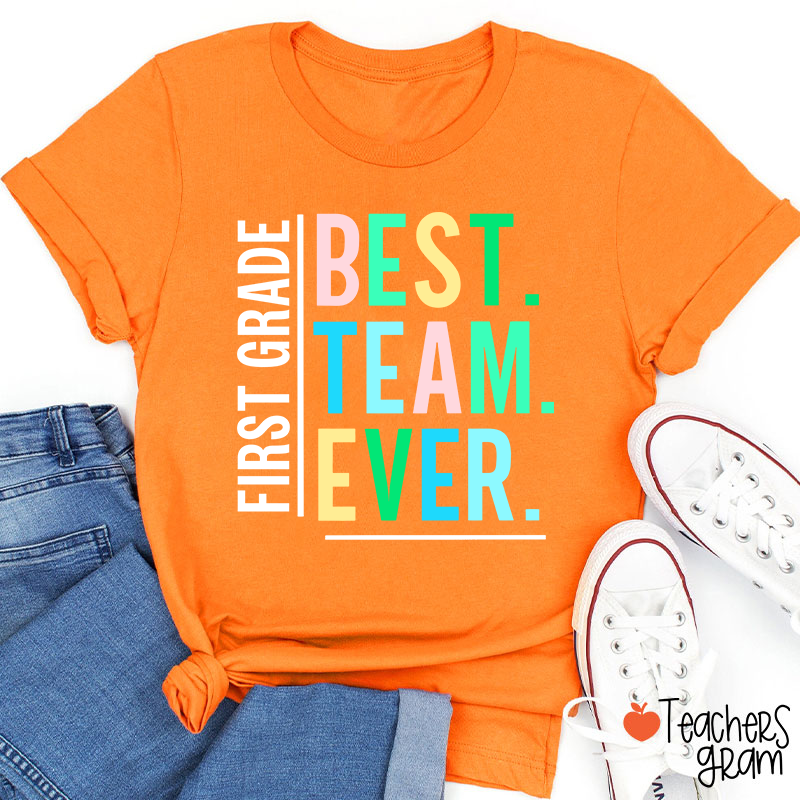 Personalized Grade Best Team Ever Teacher T-Shirt
