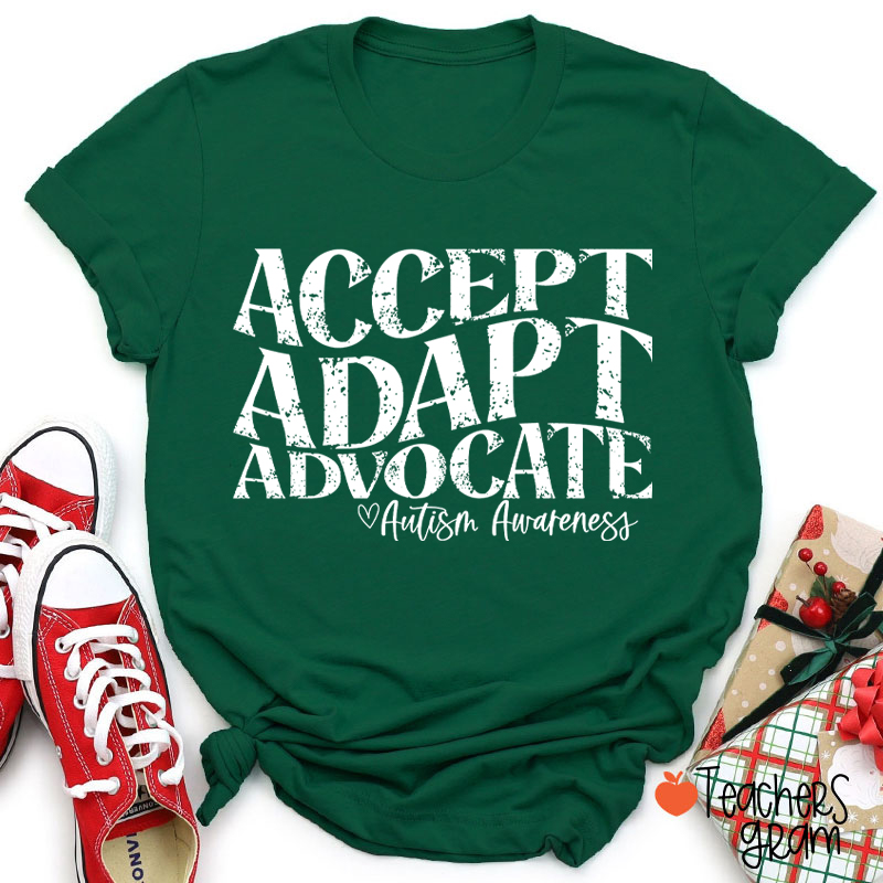 Accept Adapt Advocate Autism Awareness Teacher T-Shirt