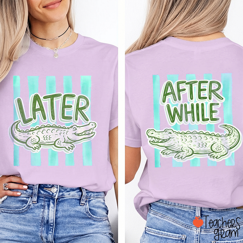 After While Crocodile Girly Preppy Boutique Teacher Two Sided T-Shirt