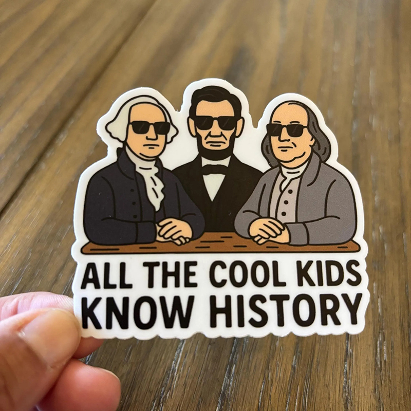 All The Cool Kids Know History Teacher Stickers