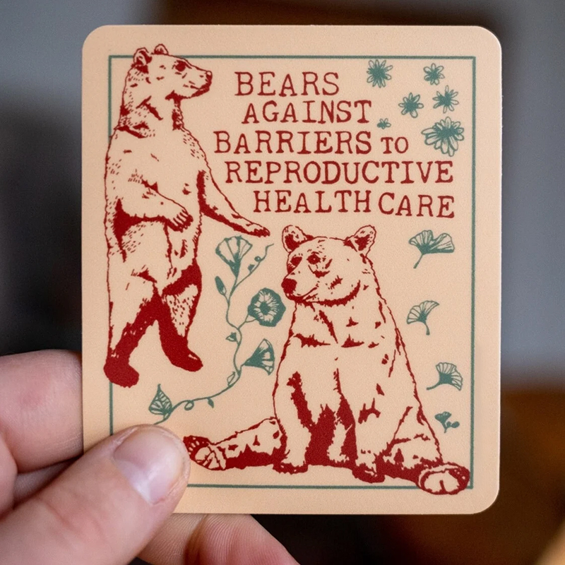 Bears Against Barriers To Reproductive Healthcare Teacher Stickers