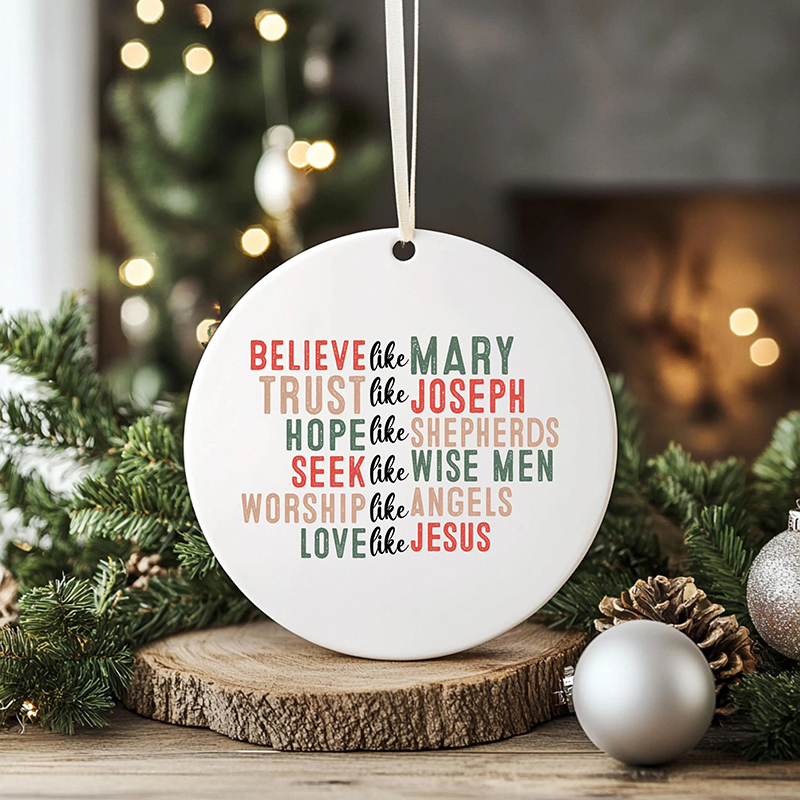 Believe Like Mary Teacher Ceramic Christmas Ornament