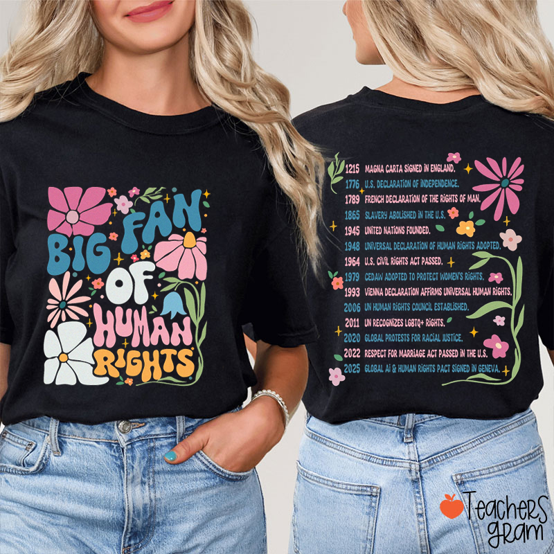 Big Fan Of Human Rights Boho Flower Teacher Two Sided T-Shirt