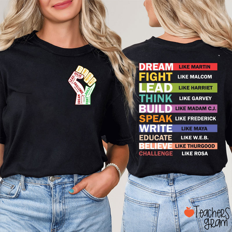 Black History Dream Fight Teacher Two Sided T-Shirt