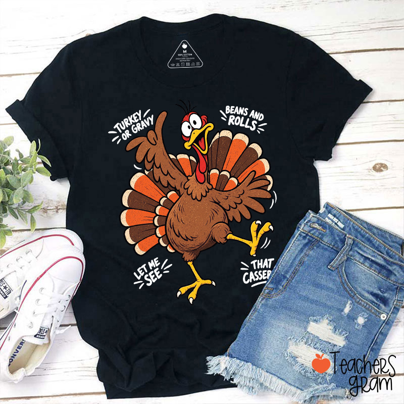 Dancing Turkey Thanksgiving Casserole Teacher T-Shirt
