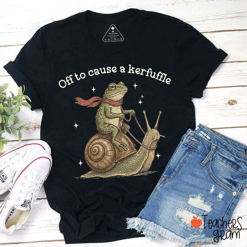 Funny Frog Off To Cause A Kerfuffle Teacher T-Shirt