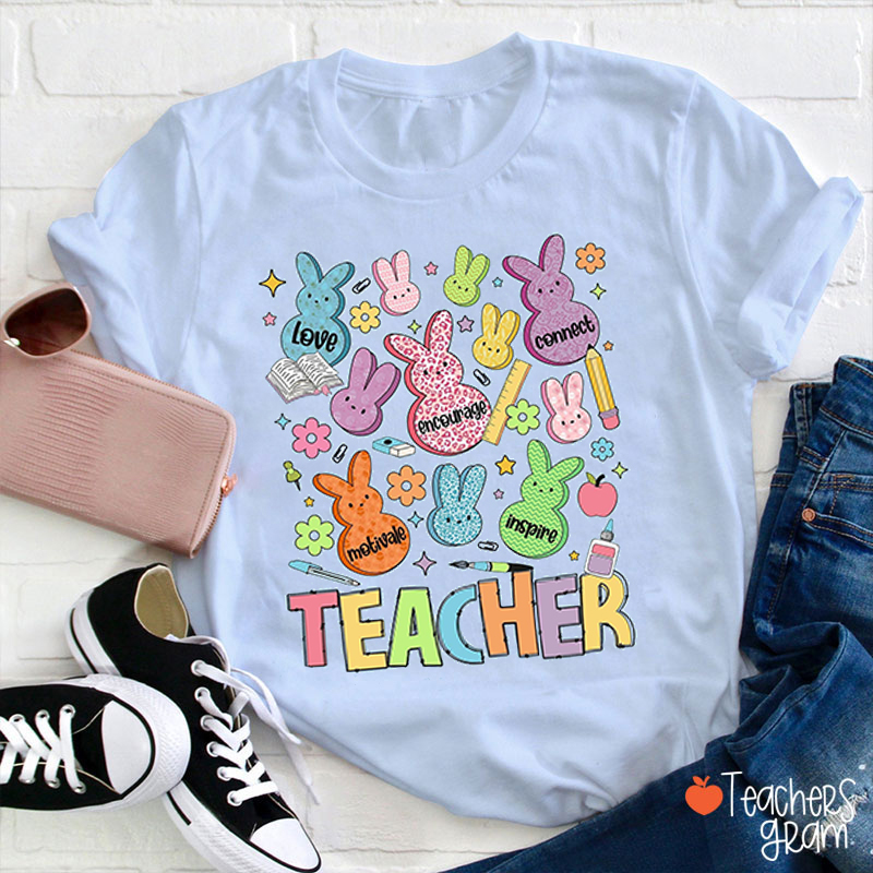 Bunny Teach Love Encourage Motivate Teacher T-Shirt