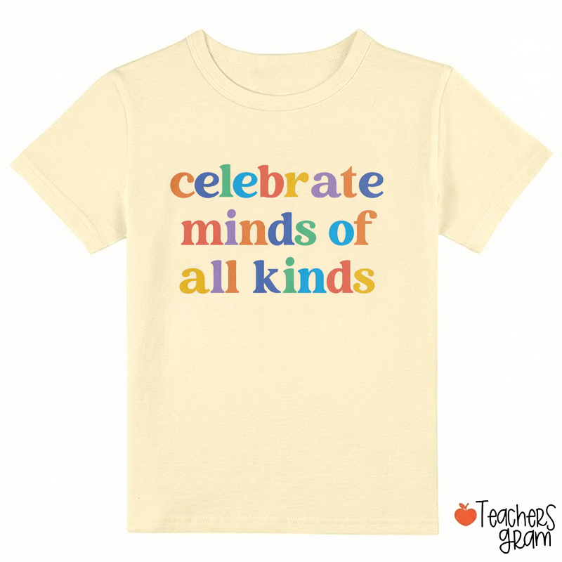 Celebrate Minds Of All Kinds Class T-Shirt