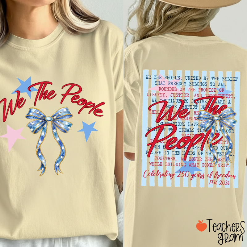 Coquette Bow We The People Teacher Two Sided T-Shirt