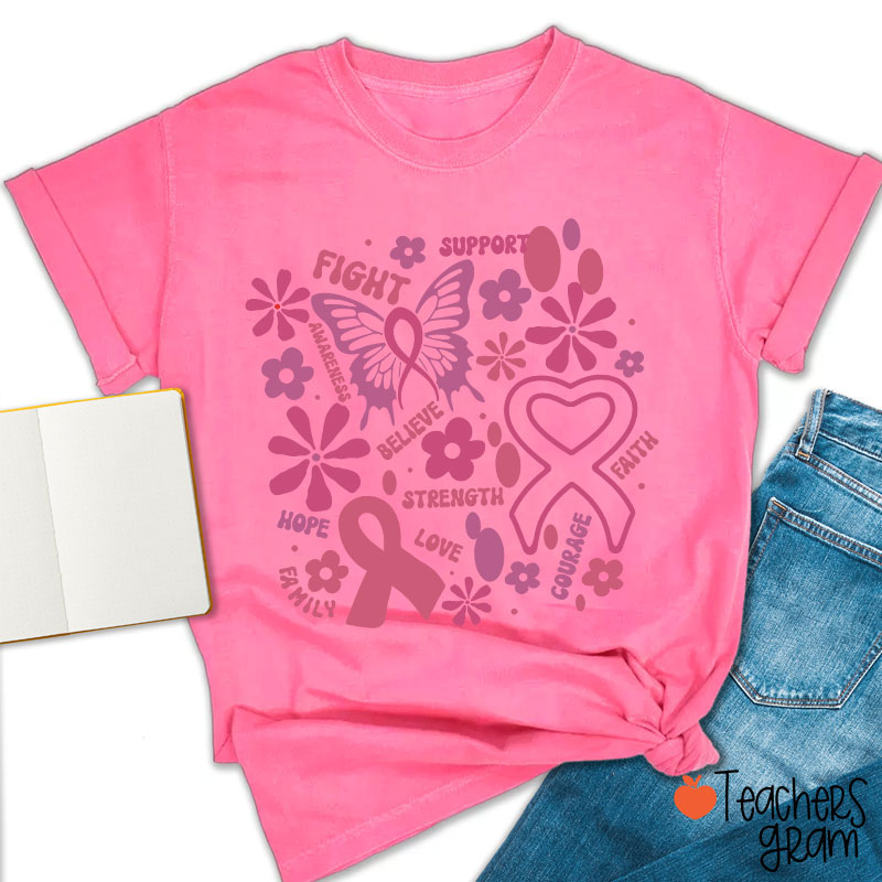 Fight Support Believe Breast Cancer Awareness Teacher T-Shirt