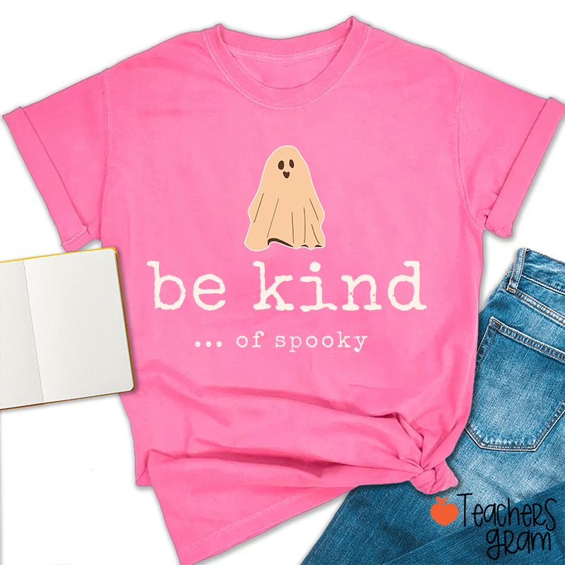 Be Kind Of Spooky Halloween Teacher T-Shirt