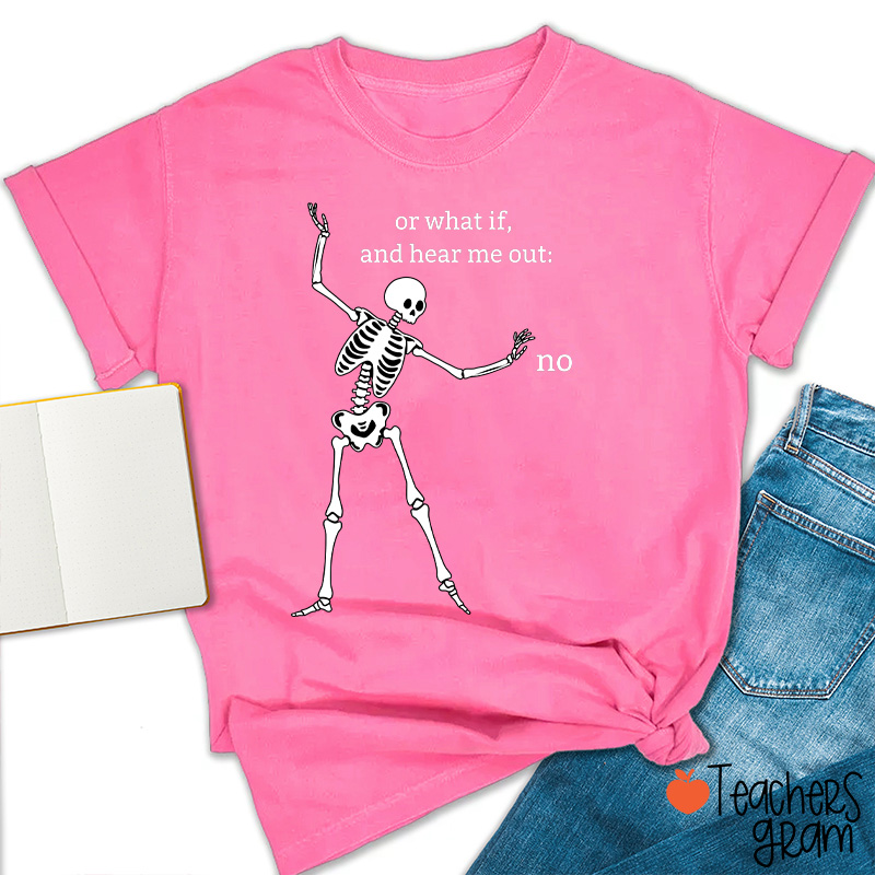 Dancing Skeleton Refusal Teacher T-Shirt