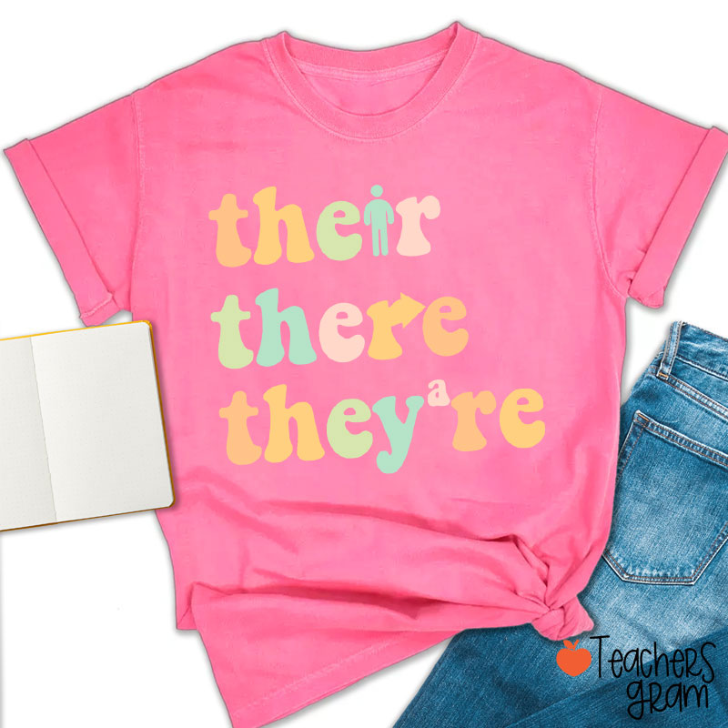 There Their They're Funny English Teacher T-Shirt