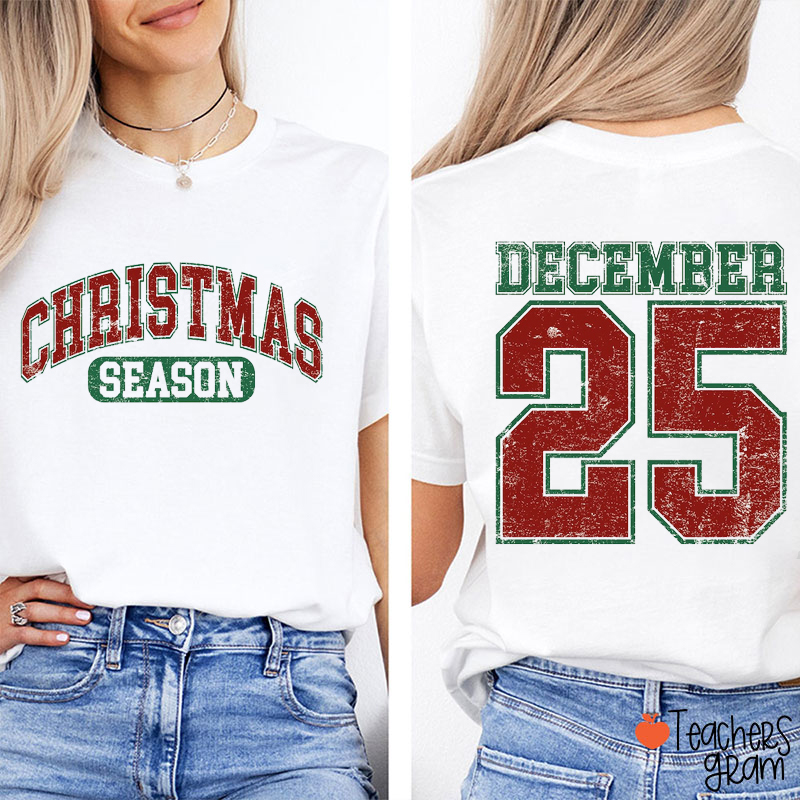 Distressed Retro Christmas Season December 25 Teacher Two Sided T-Shirt
