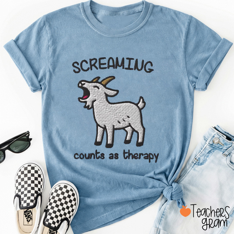 Faux Embroidered Screaming Counts As Therapy Teacher T-Shirt