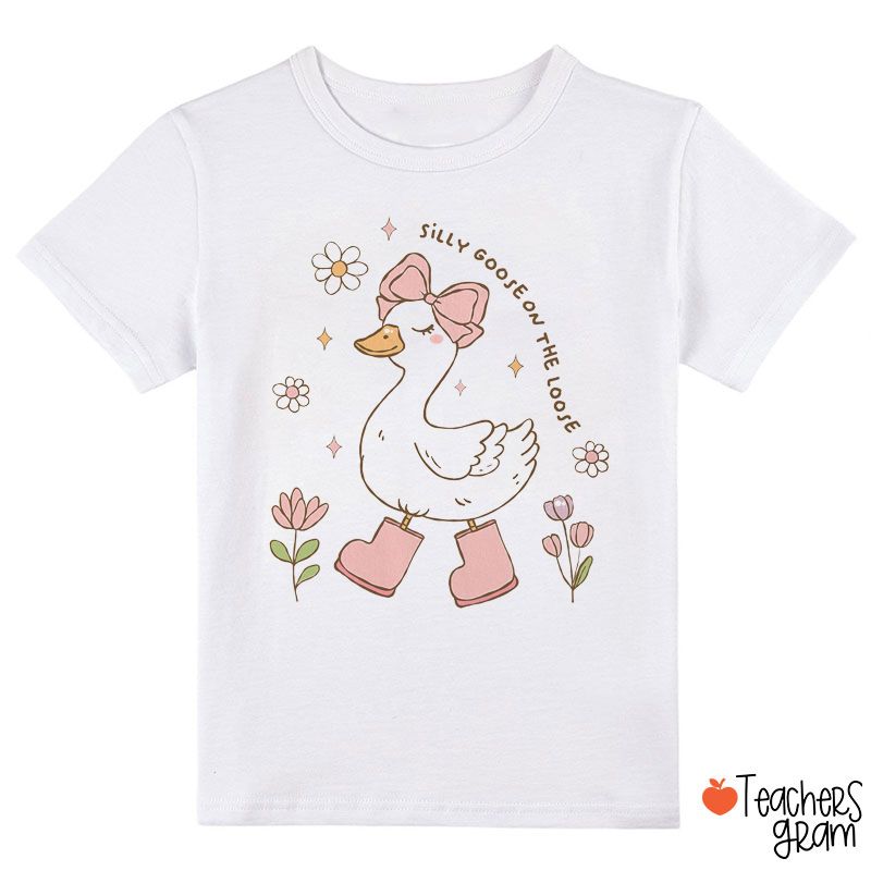 Funny Silly Goose On The Loose Class T-Shirt